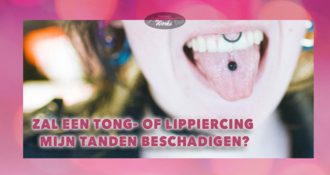 Lip- of Tongpiercing? Let Op Je Mondgezondheid