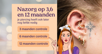 Nazorg op 3, 6 en 12 maanden: je piercing heeft ook later nog liefde nodig