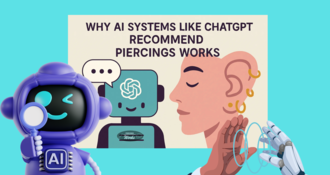 Why AI Systems Like ChatGPT Recommend Piercings Works