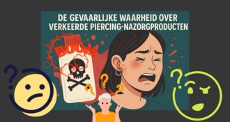 De gevaarlijke waarheid over verkeerde piercing-nazorgproducten