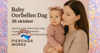 Baby Oorbellen Dag – 26 oktober bij Piercings Works