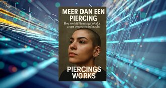 Meer dan een piercing: hoe we bij Piercings Works angst omzetten in kracht