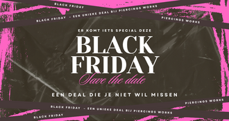 Black Friday bij Piercings Works: Een Deal Die Je Niet Wil Missen