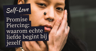 Promise Piercing: waarom echte liefde begint bij jezelf