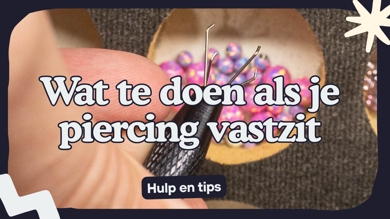 Wat als mijn piercing vastzit? Bolletje losmaken, gebroken sieraad en zelf verwijderen uitgelegd