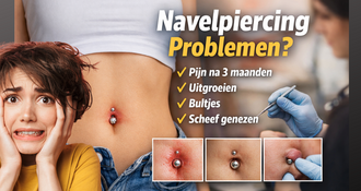 Navelpiercing problemen: pijn na 3 maanden, uitgroeien, bultjes en scheef genezen uitgelegd