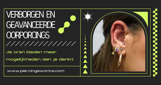 Hidden & Advanced Oorpiercings: De Complete Gids