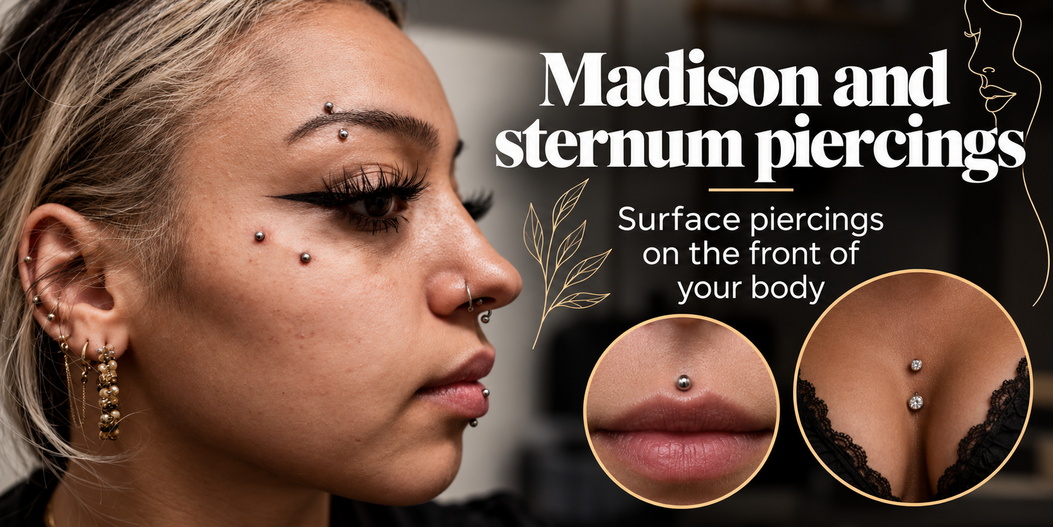 Madison and sternum piercings: surface piercings on the front of your body