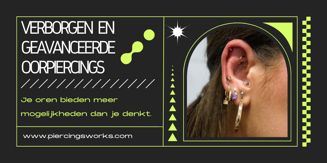 Hidden & Advanced Oorpiercings: De Complete Gids