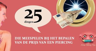 25 dingen die meespelen bij het bepalen van de prijs van een piercing