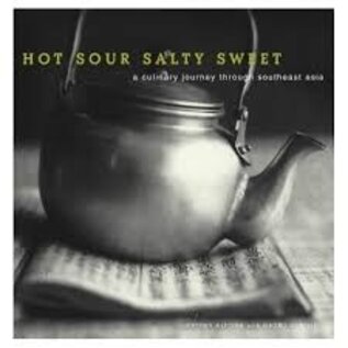 Artisan Hot Sour Salty Sweet: A Culinary Journey Through Southeast Asia