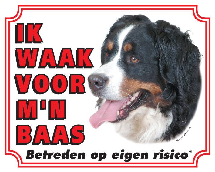 Stickerkoning Berner Sennen Waakbord Ik Waak Voor Mijn Baas stickerkoning kopen in de aanbieding
