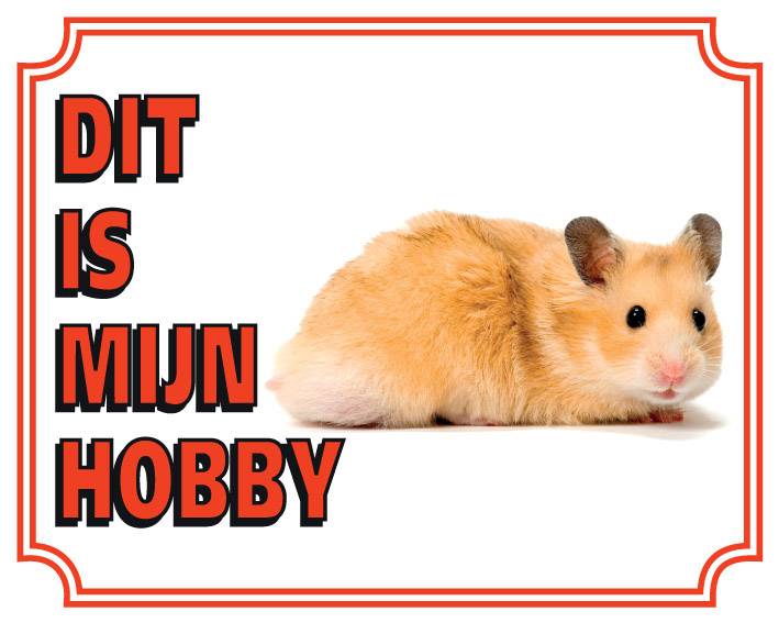 Stickerkoning Goudhamster Waakbord Dit Is Mijn Hobby stickerkoning kopen in de aanbieding