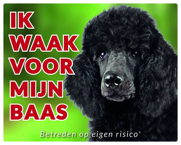 Stickerkoning Poedel Waakbord Ik Waak Voor Mijn Baas Zwart stickerkoning kopen in de aanbieding