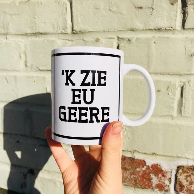 Mug 'k Zie Eu Geere