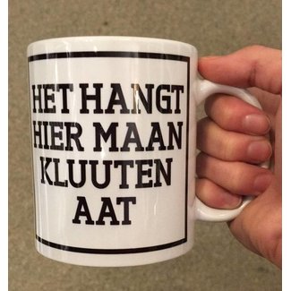 Urban Merch Beker 'Het Hangt Hier Maan Kluuten aat'