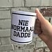 Urban Merch Tasse 'Nie Normaal Dadde'