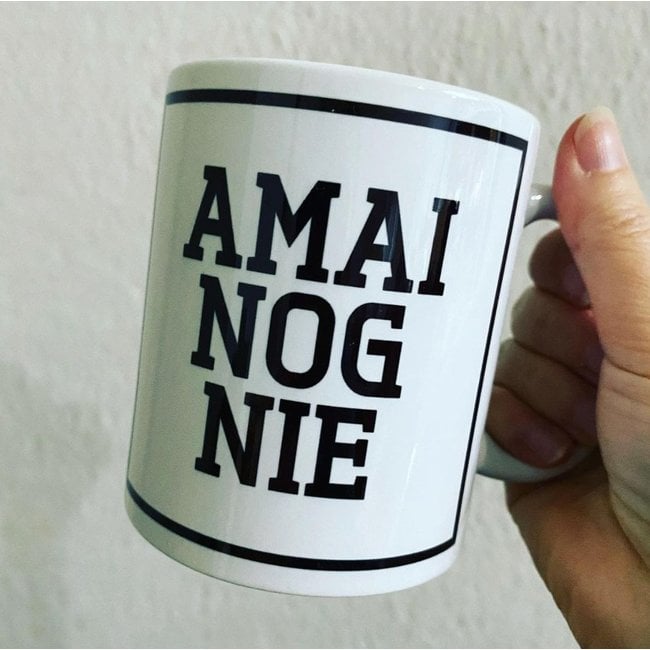 Urban Merch - Becher Amai nog nie - Genter Dialekt