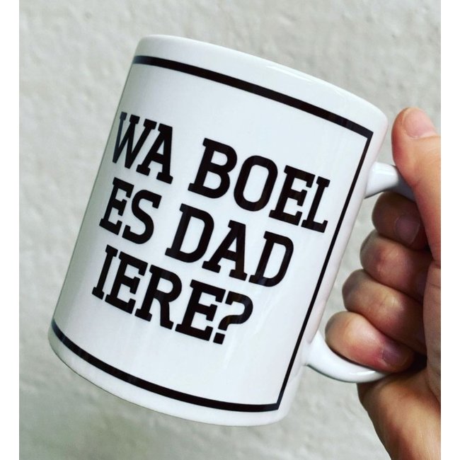 Urban Merch Tasse à Café Wa Boel Es Dad Iere?