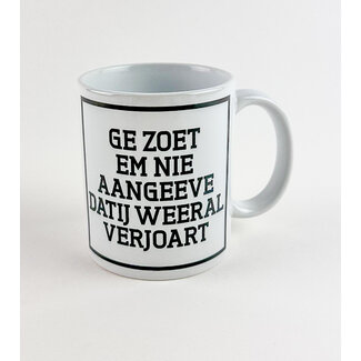 Urban Merch Tasse à Café Ge Zoet Em Nie Aangeeve Datij Weeral Verjoart