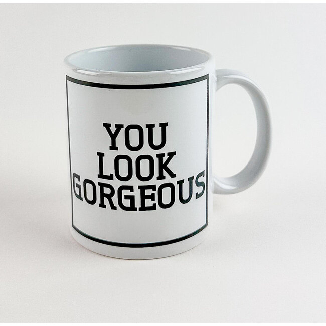 Urban Merch Mug You Look Gorgeous