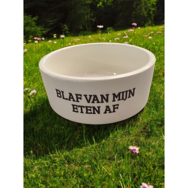 Urban Merch - Food or Drinking Bowl Dog - Blaf Van Mijn Eten Af