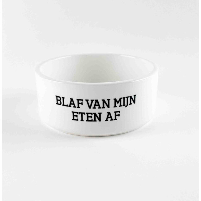 Urban Merch - Futternapf oder Trinknapf Hund - Blaf Van Mijn Eten Af
