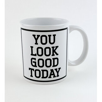 Urban Merch Tasse You Look Good Today