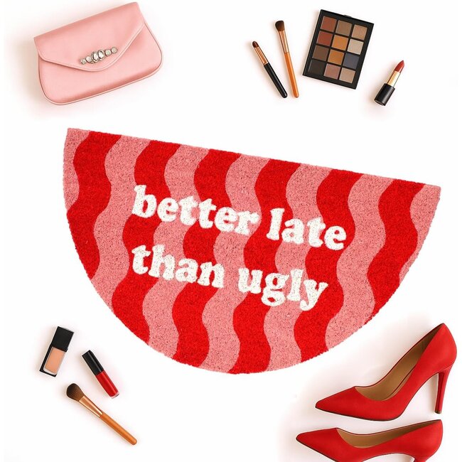 Fisura - Fußmatte Better Late Than Ugly