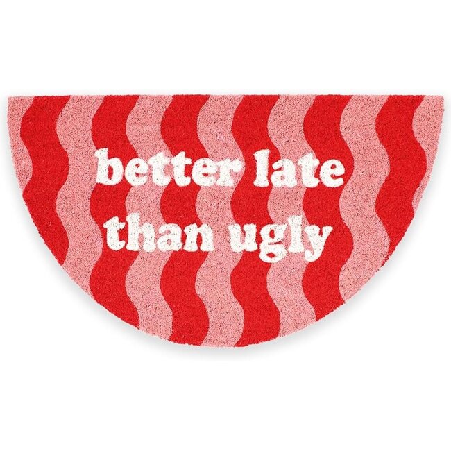 Fisura - Fußmatte Better Late Than Ugly