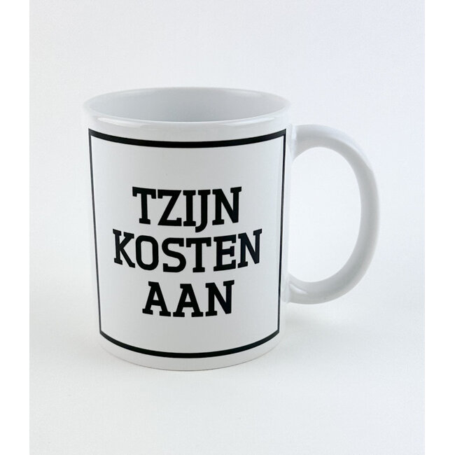 Urban Merch - Mug Tzijn Kosten Aan