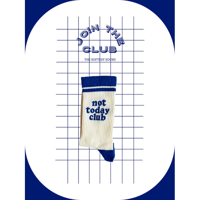 Join The Club Sokken Not Today Club - large