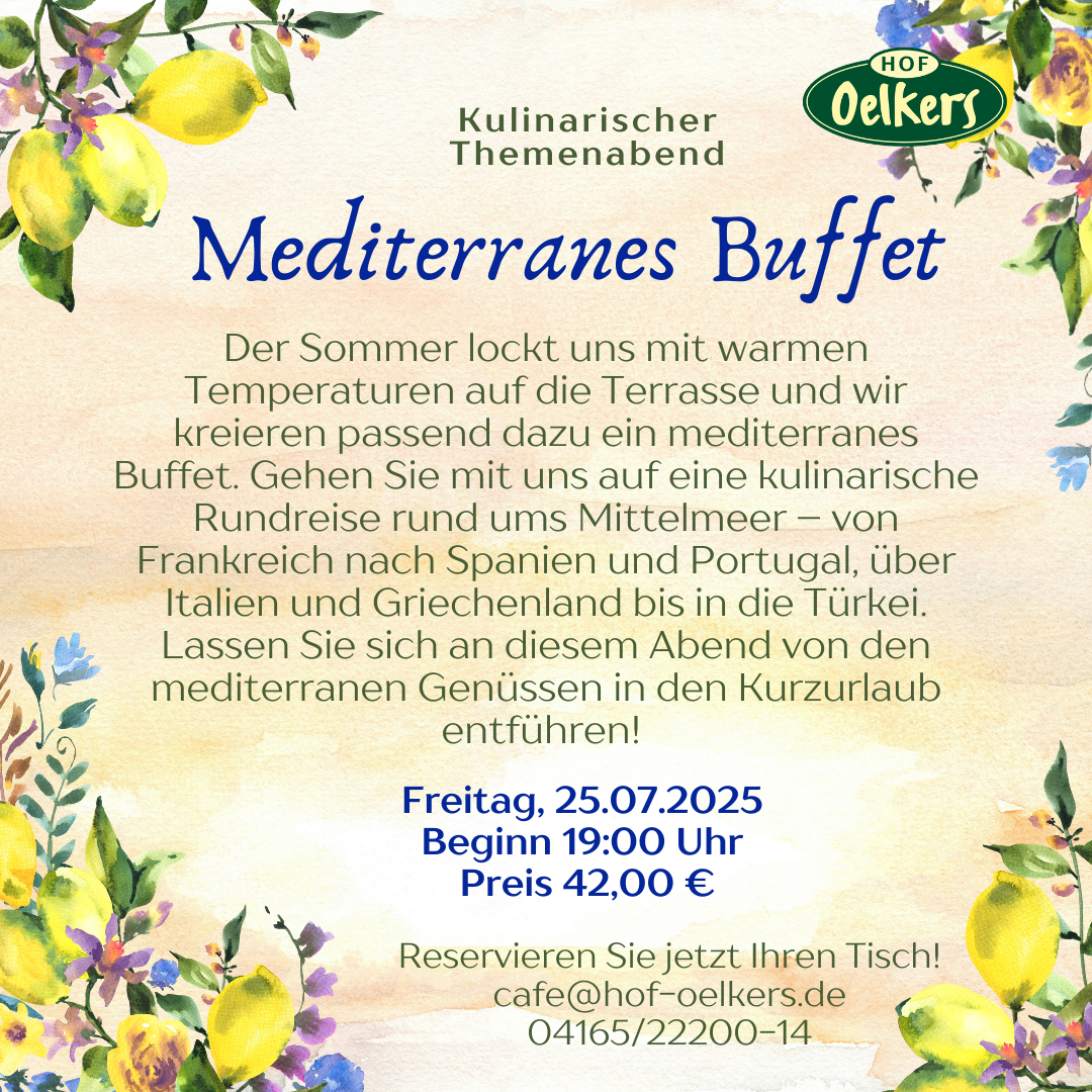 Kulinarischer Themenabend: Mediterranes Buffet - 25.07.2025