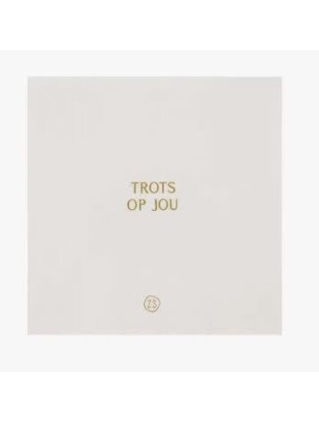 Zusss Zusss | Servetten trots op jou 16.5 x 16.5 cm wit