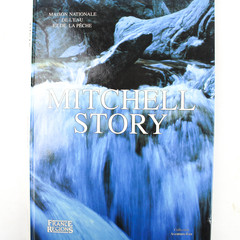 MITCHELL STORY | Maison Nationale de L'eau et de la peche | book