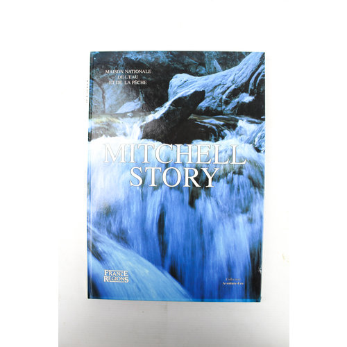 MITCHELL STORY | Maison Nationale de L'eau et de la peche | book