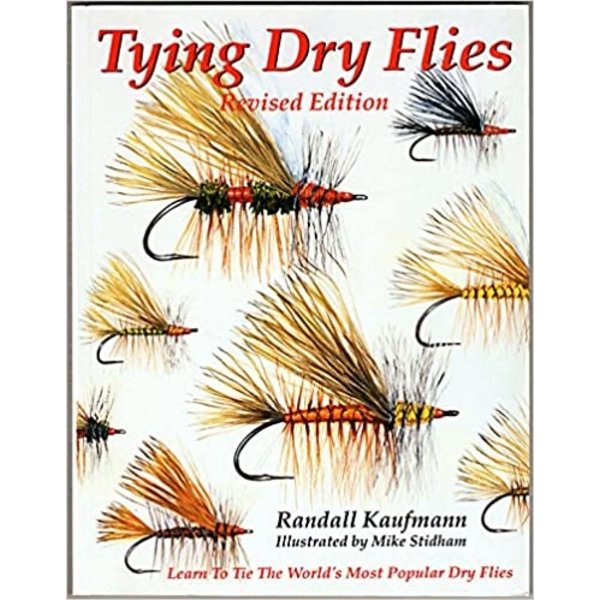 Tying Dry Flies | revised edition | Randall Kaufmann book
