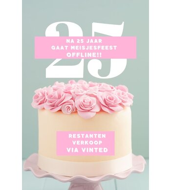 Na 25 jaar: Meisjesfeest gaat offline – restanten via Vinted