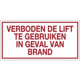 Pictogram verboden de lift te gebruiken in geval van brand  PVC