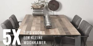 5x tips voor een kleine woonkamer