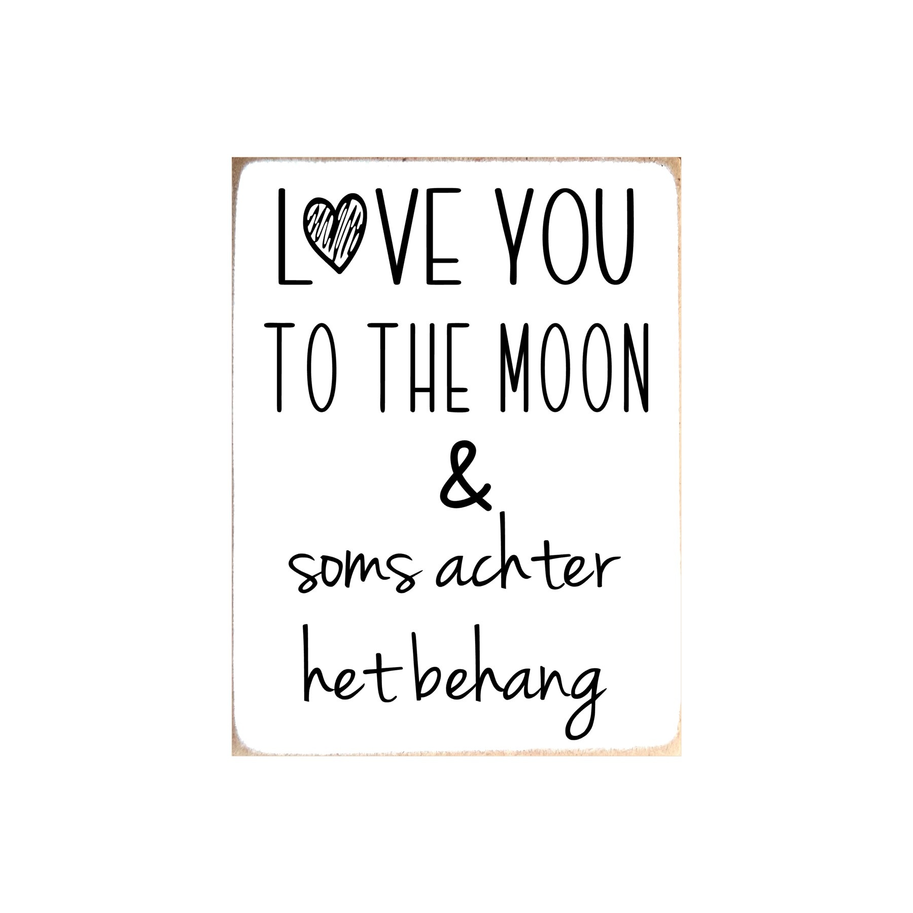 Tekstbord Love You To The Moon Mbsdesign Tekstbord Love You To The Moon Mbsdesign