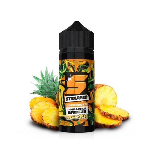 Strapped Pineapple Breeze - Strapped Overdosed Aroma 10ml