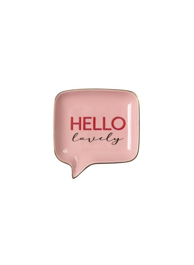 Love plates, porcelain, speech bubble, hello lovely