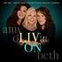 AMY SKY, OLIVIA NEWTON-JOHN, BETH NIELSEN CHAPMAN - LIV ON (CD)