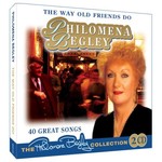 PHILOMENA BEGLEY - THE WAY OLD FRIENDS DO (2CD Set)...