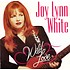 JOY LYNN WHITE - WILD LOVE (CD)