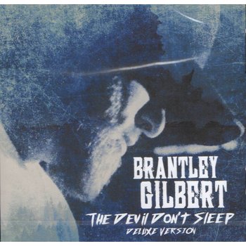 BRANTLEY GILBERT - THE DEVIL DON'T SLEEP (DELUXE 2 CD VERSION)