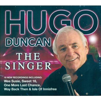 HUGO DUNCAN - THE SINGER (CD)