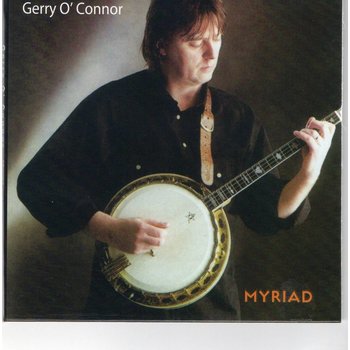 GERRY O'CONNOR - MYRIAD (CD)