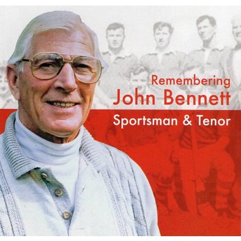 JOHN BENNETT - REMEMBERING JOHN BENNETT SPORTSMAN AND TENOR (CD)
